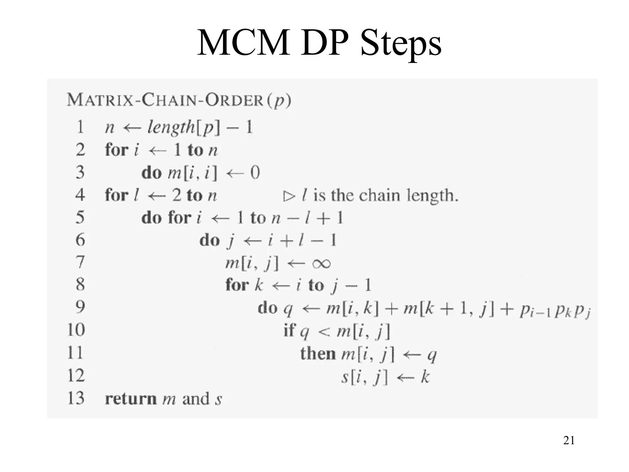 21
MCM DP Steps
 