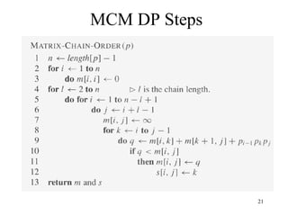 21
MCM DP Steps
 