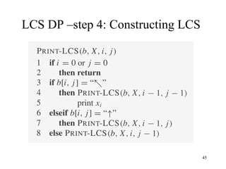 45
LCS DP –step 4: Constructing LCS
 