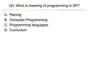 Dynamic programming | PPTX