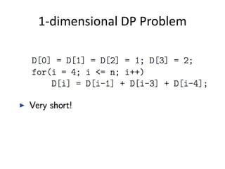 1-dimensional DP Problem
 