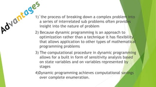 Dynamic programming prasintation eaisy | PPTX