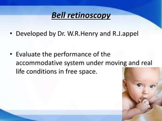 Dynamic Ret Dynamic retinoscopy | PPTX