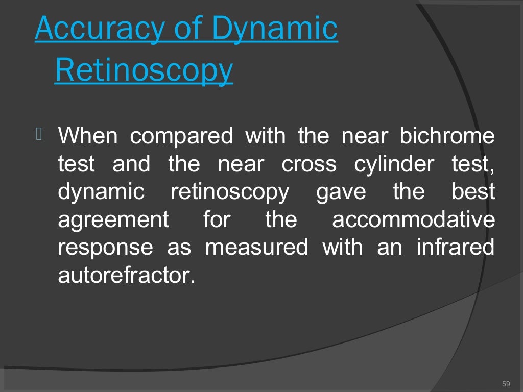 Dynamic retinoscopy