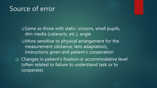 Dynamic Retionoscopy Dynamic retinoscopy srijana | PPTX
