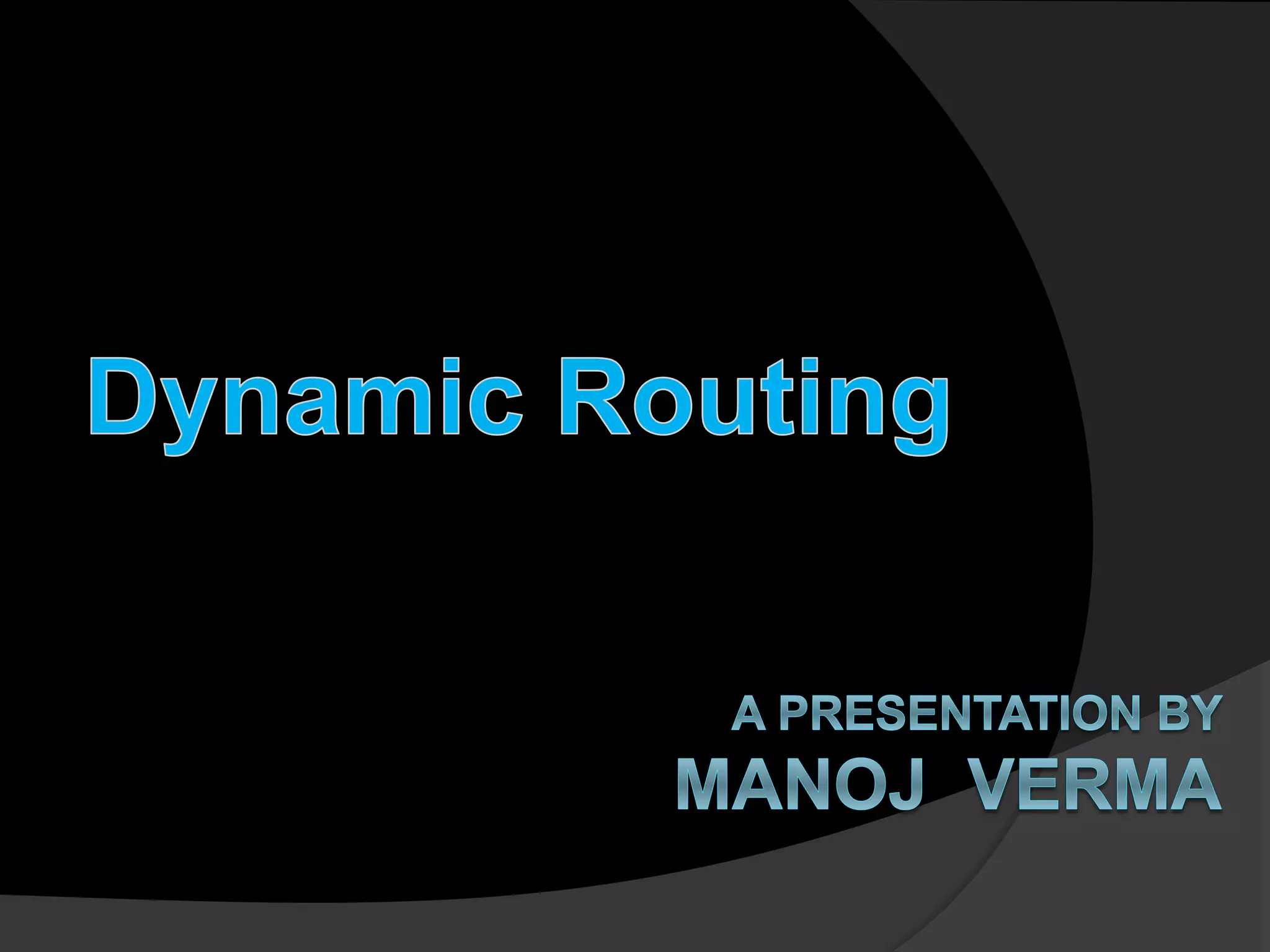 Dynamic routing | PPTX