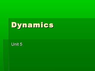 Dynamics | PPT
