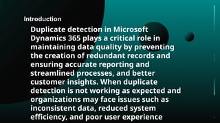 Dynamics 365 Duplicate Detection Not Working.pptx