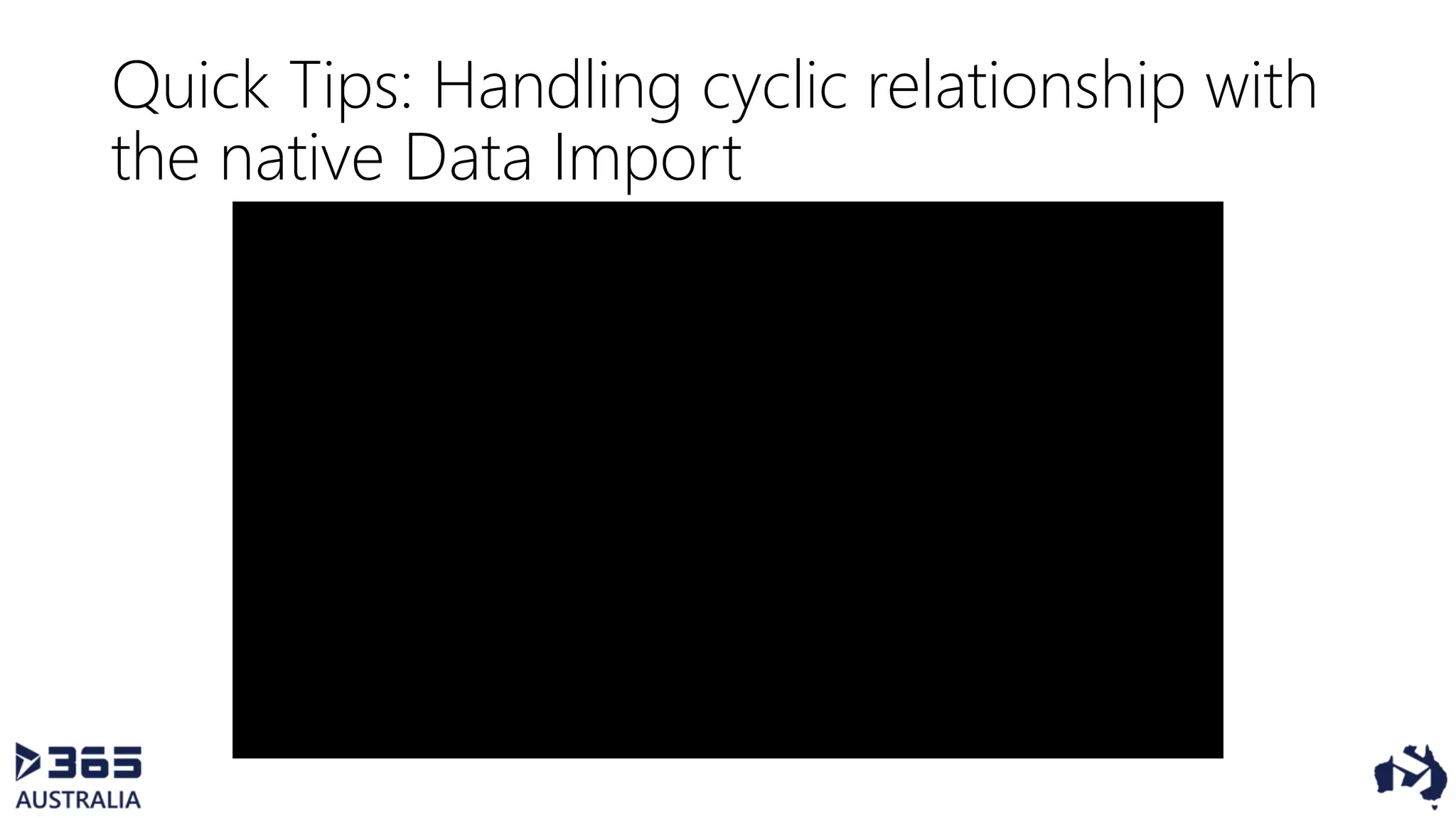 Quick Tips: Handling cyclic relationship with
the native Data Import
 