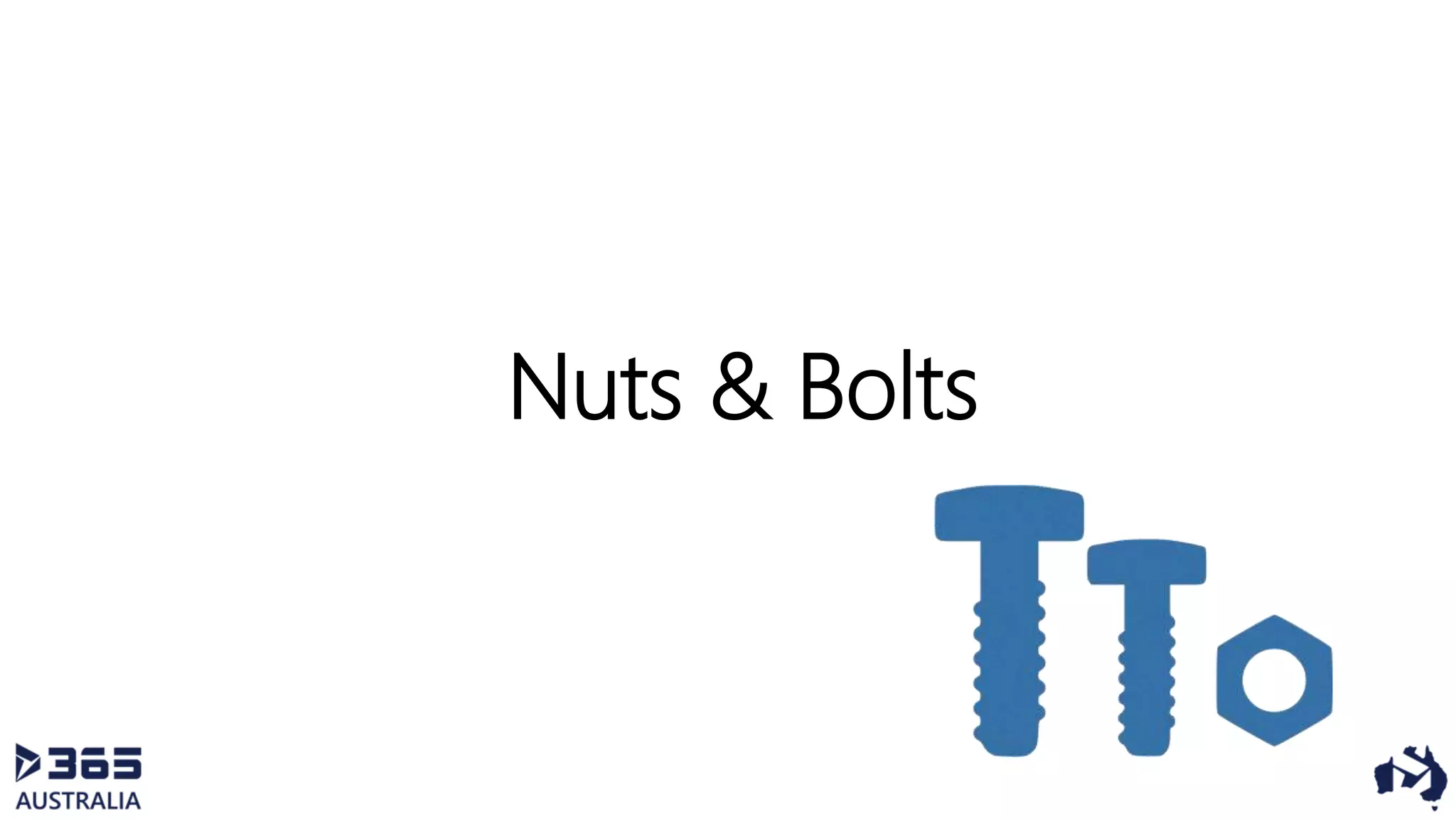 Nuts & Bolts
 