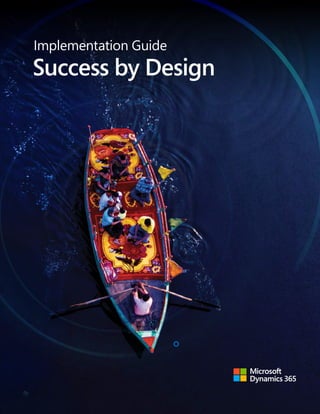 Implementation Guide
Success by Design
 