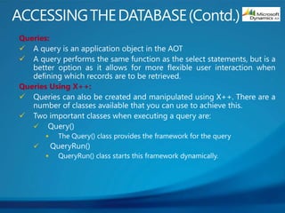 Queries:


Queries Using X++:






 