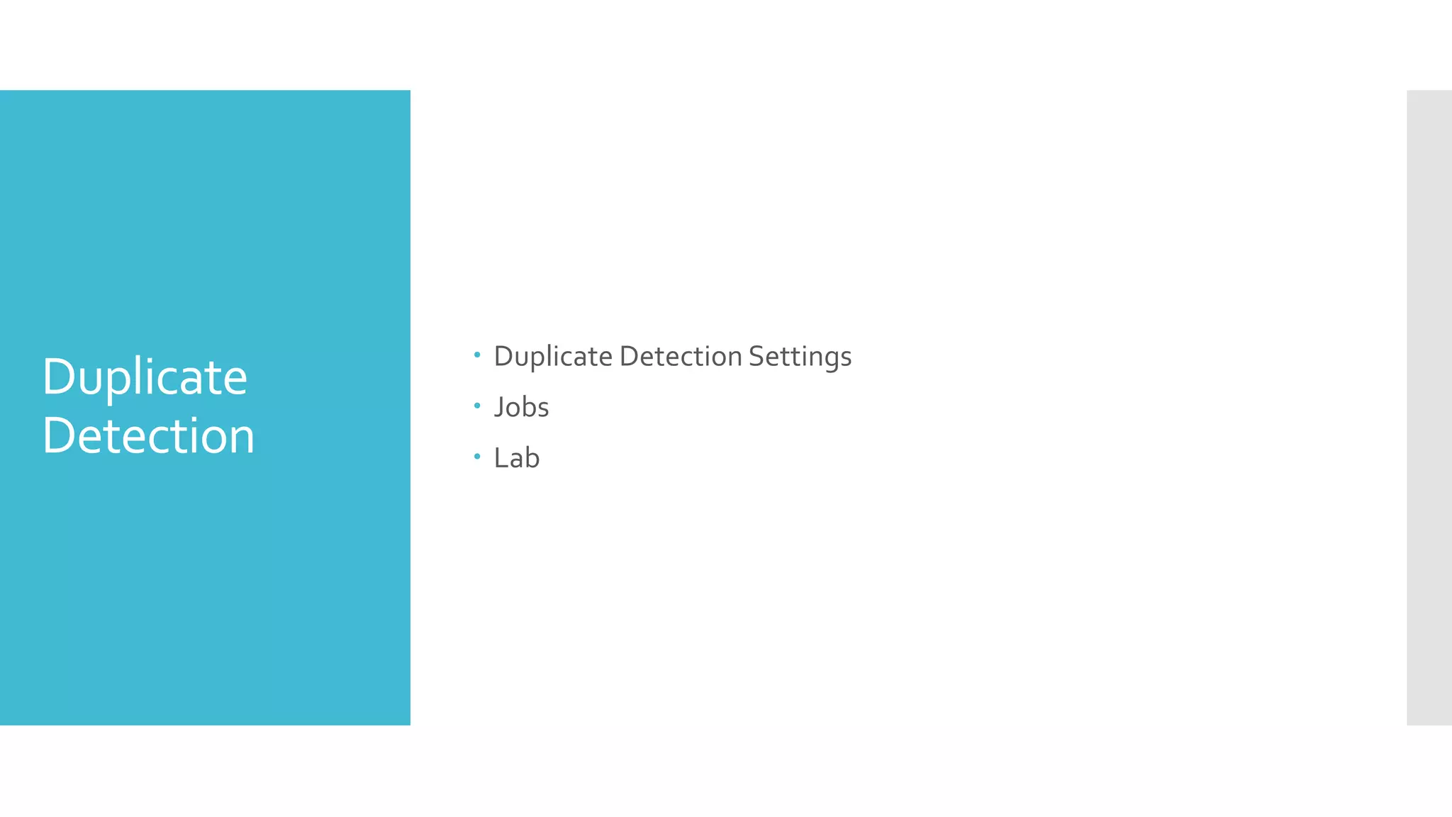 Duplicate Detection  Duplicate Detection Settings  Jobs  Lab 