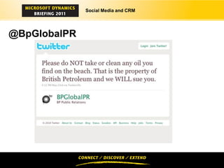 Social Media and CRM




@BpGlobalPR
 