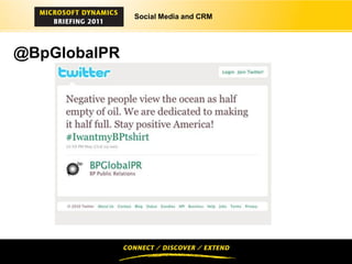 Social Media and CRM




@BpGlobalPR
 