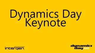 Dynamics Day
  Keynote
 