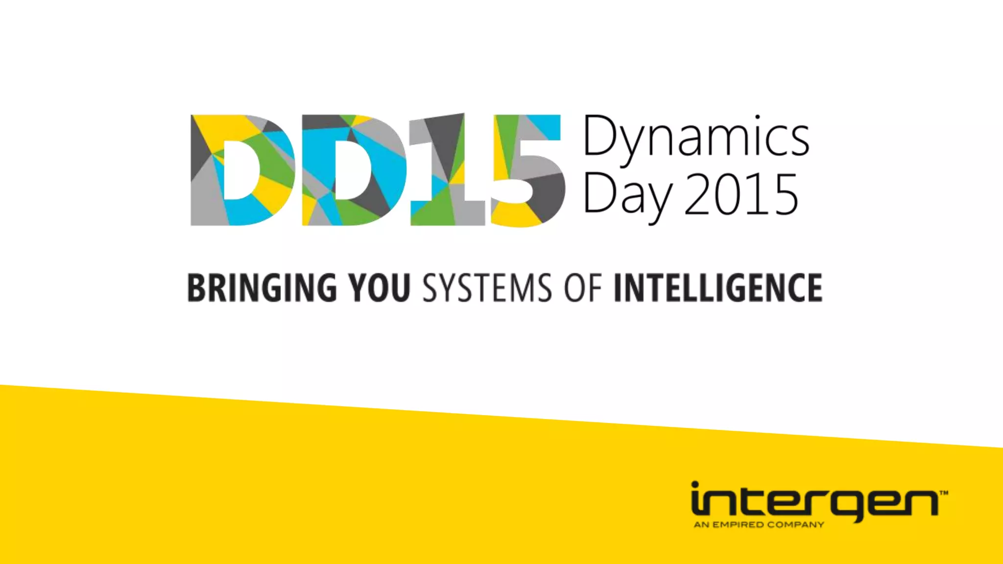 Dynamics Day 2015: Systems of Intelligence in Action