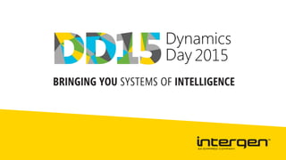Dynamics Day 2015: Systems of Intelligence in Action