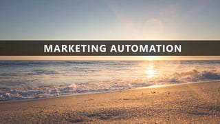 MARKETING AUTOMATION
 