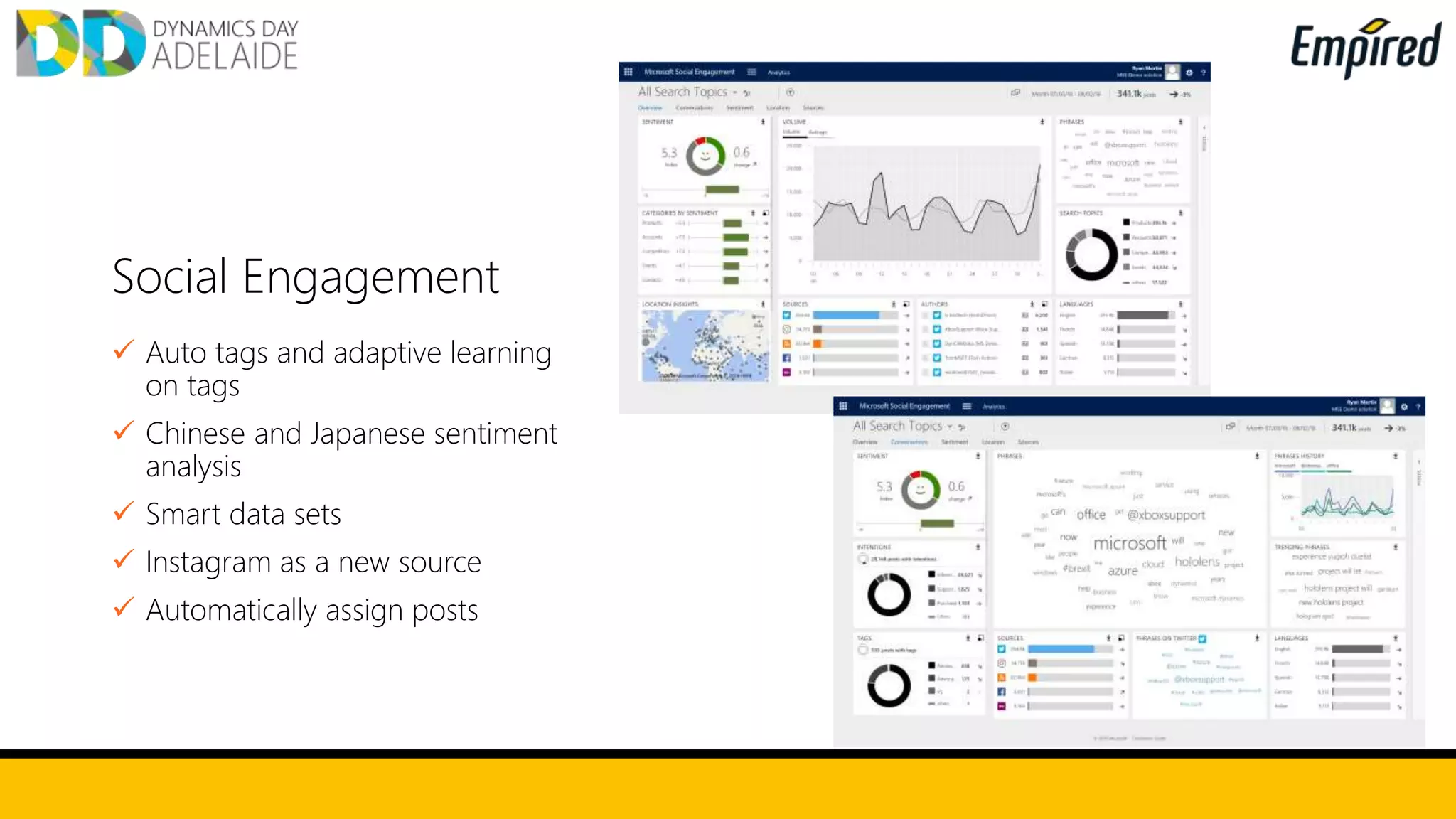 Social Engagement
 Auto tags and adaptive learning
on tags
 Chinese and Japanese sentiment
analysis
 Smart data sets
 Instagram as a new source
 Automatically assign posts
 