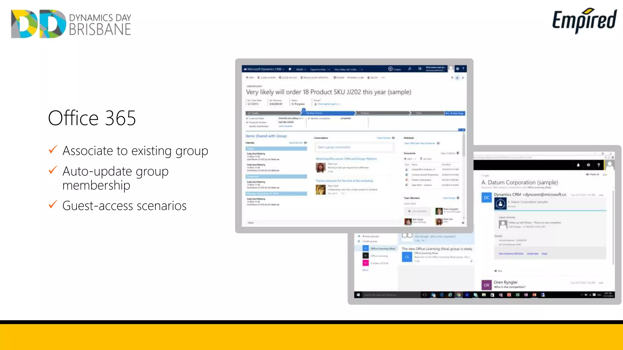 Office 365
 Associate to existing group
 Auto-update group
membership
 Guest-access scenarios
 