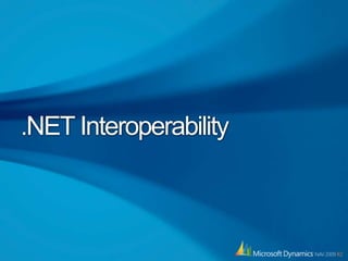 Supports  CRM 4.0 and NAV 2009 R2 and future versions