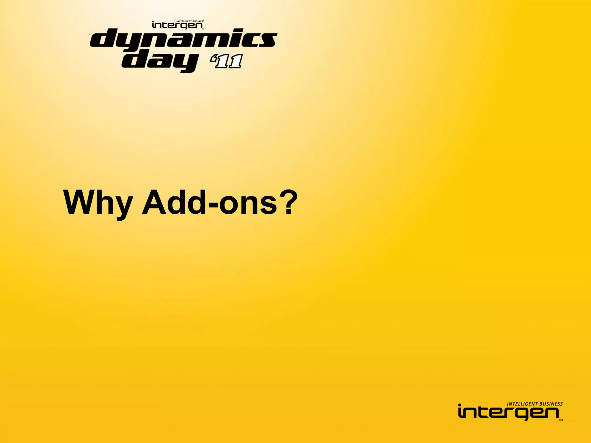 Why Add-ons?
 