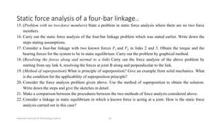 Static Force Analysis Examples Dynamics of machines- Static force Analysis_Lecture1_2.pdf