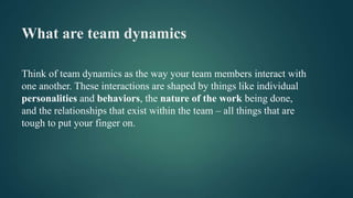 Dynamics of teamwork