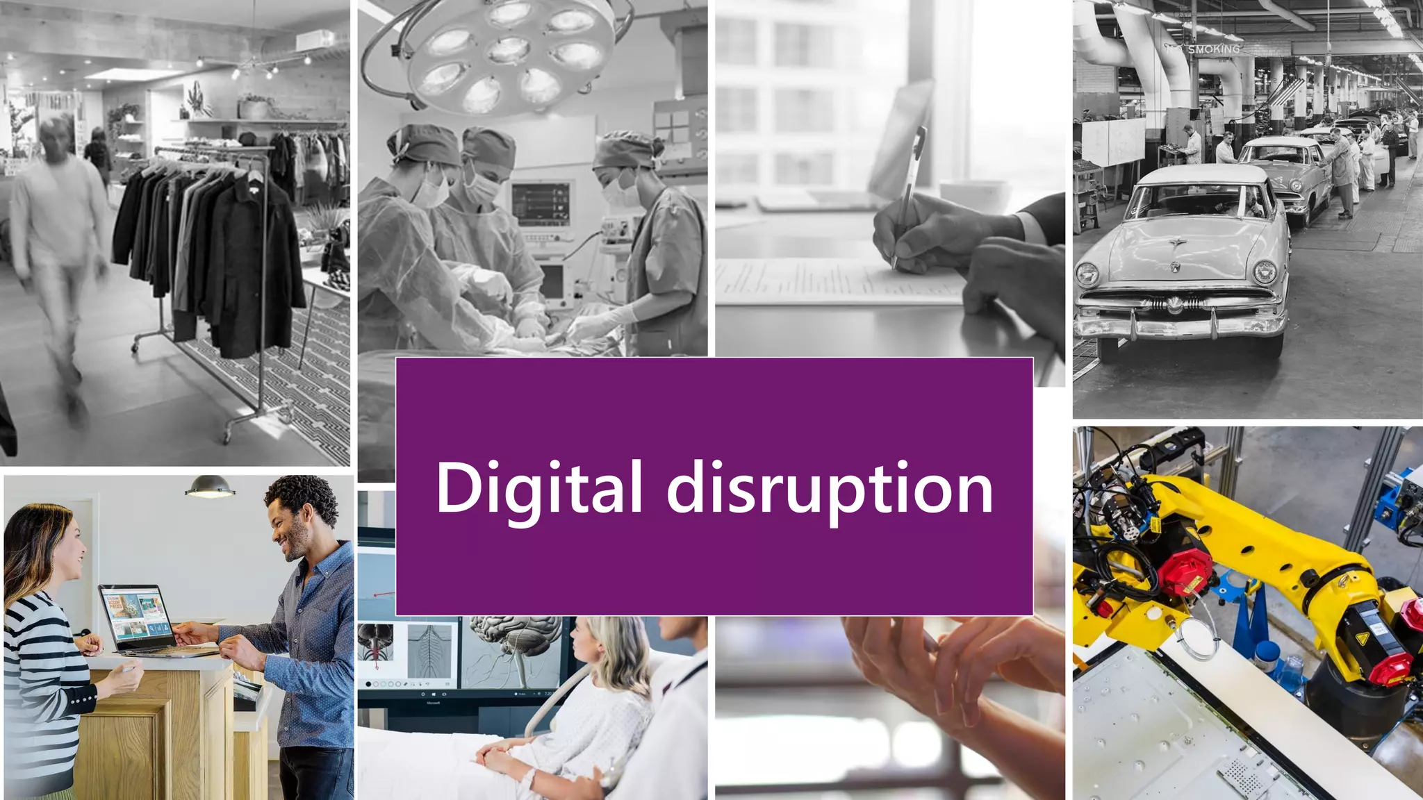 Digital disruption
 