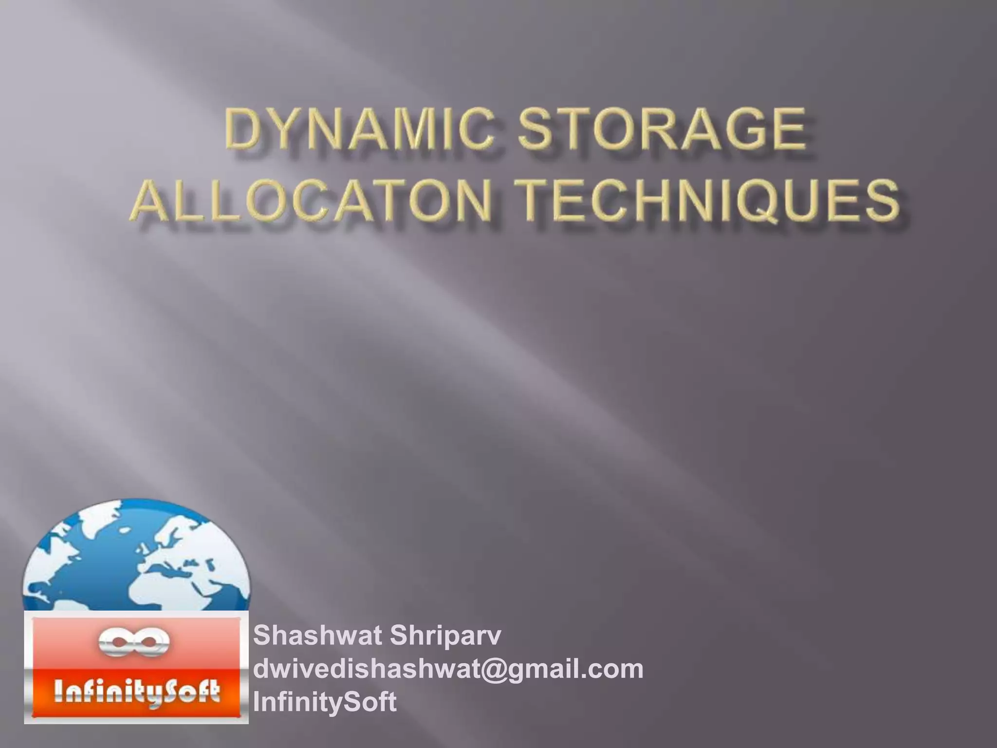 Dynamic storage allocation techniques | PPTX