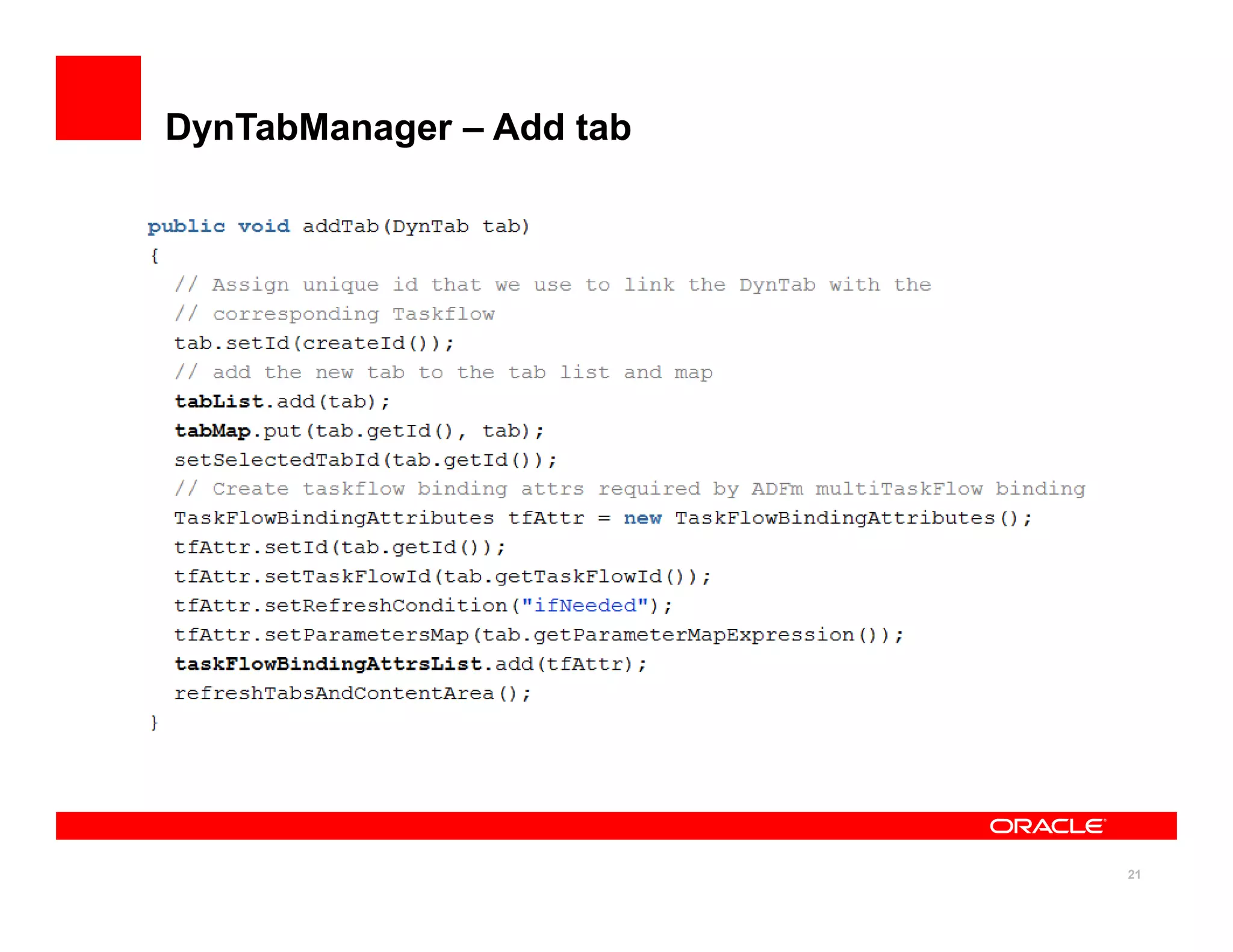 DynTabManager – Add tab




                          21
 