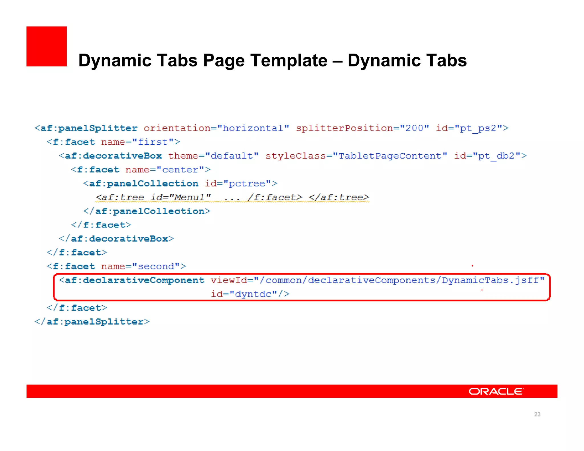 Dynamic Tabs Page Template – Dynamic Tabs




                                            23
 