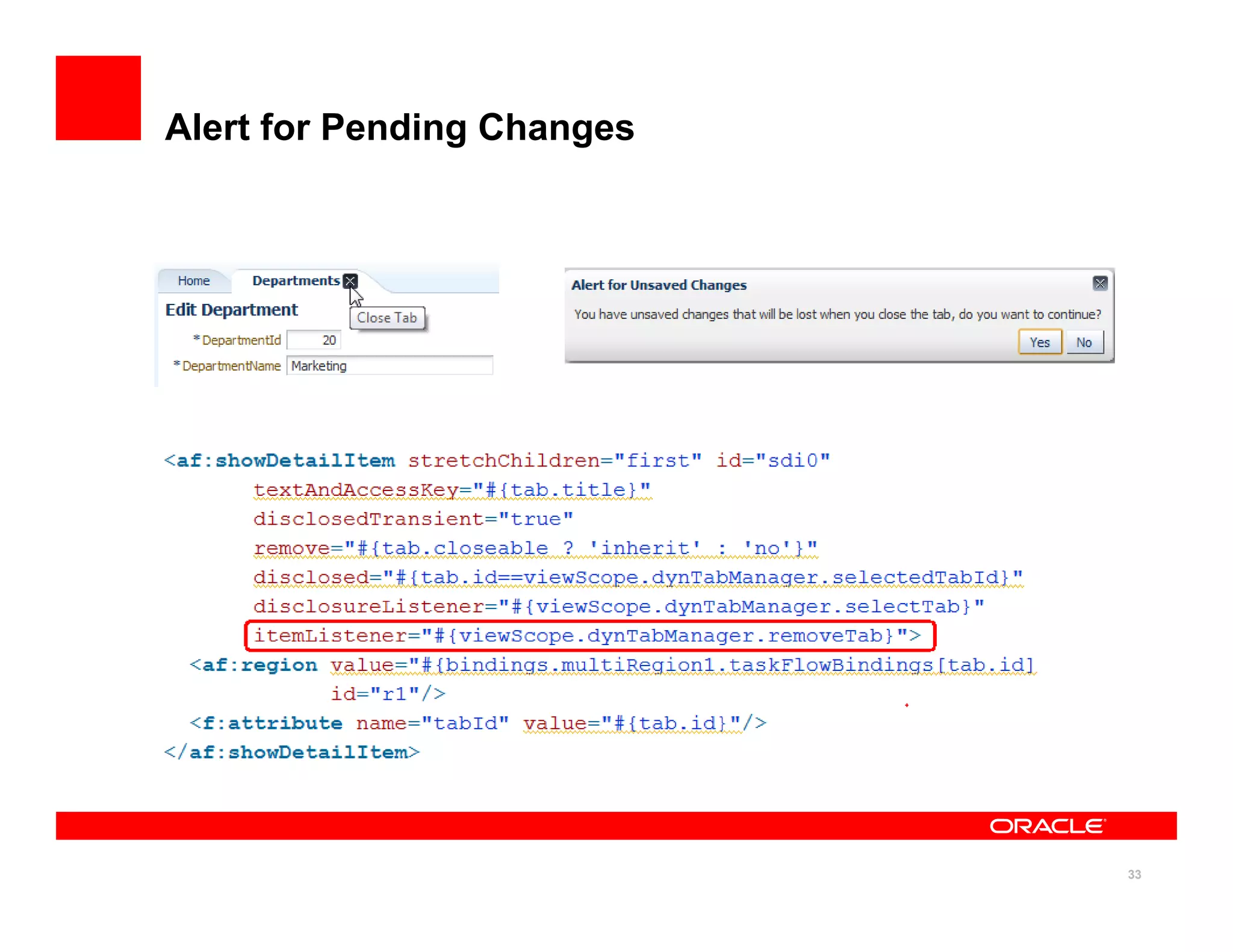 Alert for Pending Changes




                            33
 