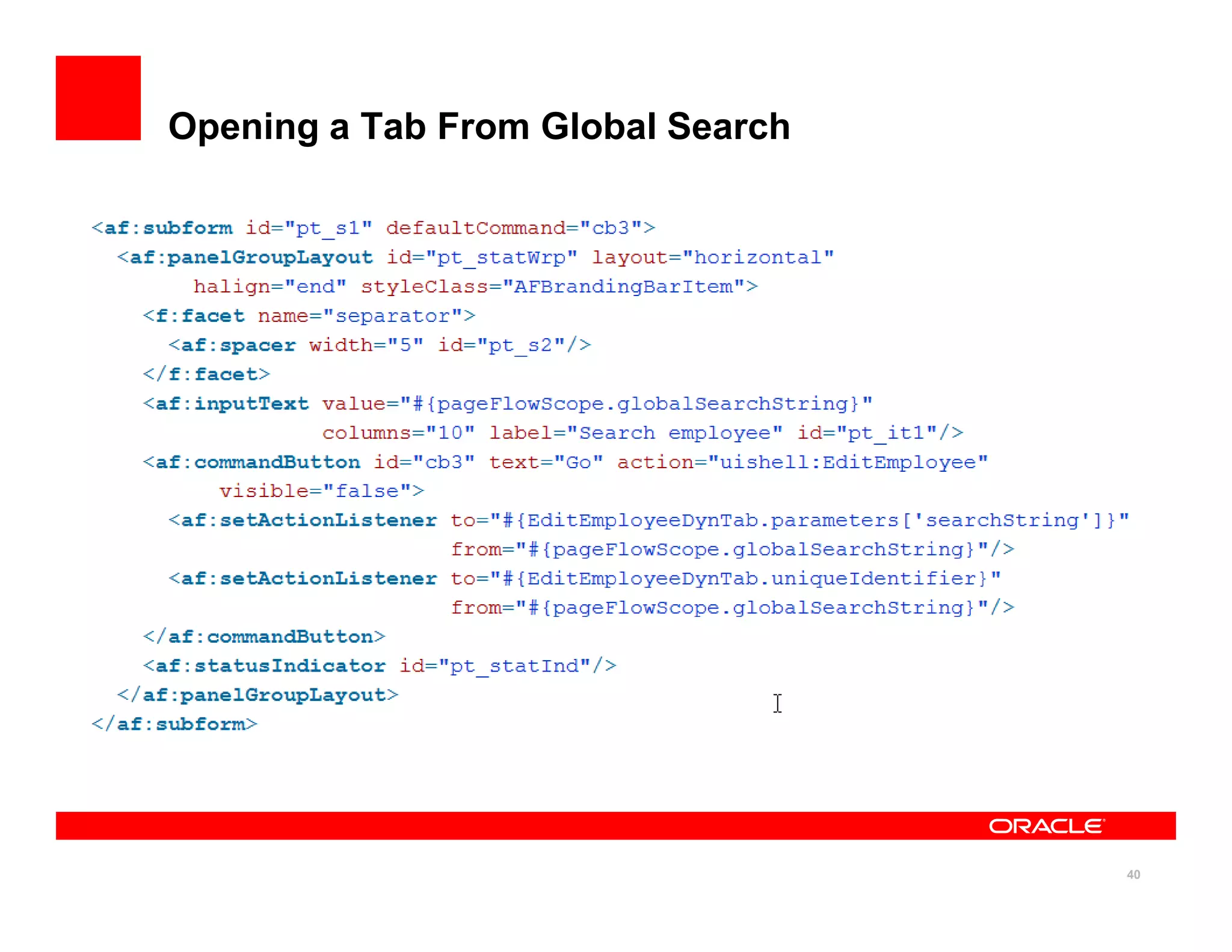 Opening a Tab From Global Search




                                   40
 