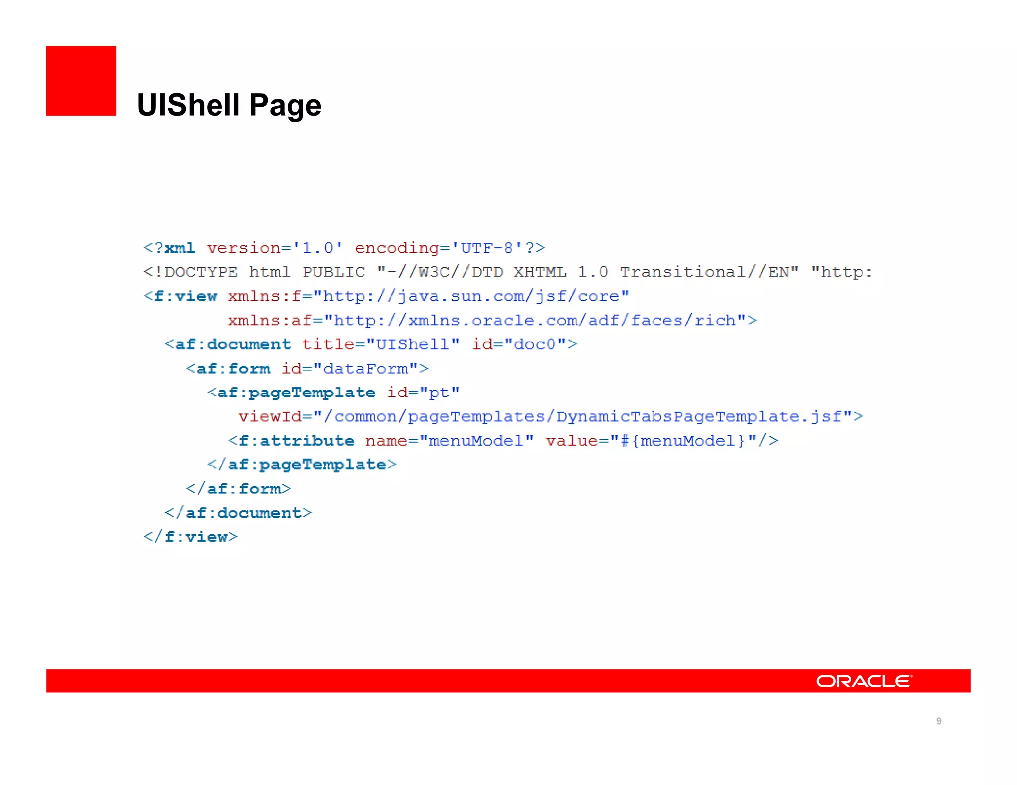 UIShell Page




               9
 