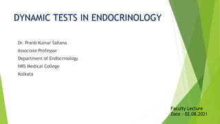 Dynamic testing in endocrinology | PPTX
