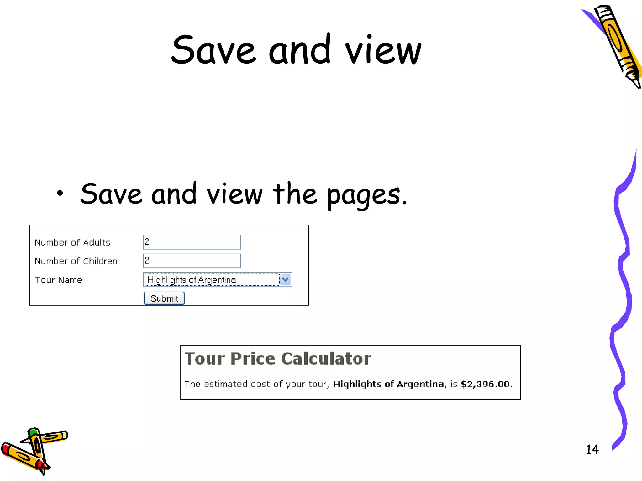 Save and view the pages. Save and view 