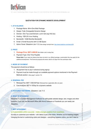 very Imagination starts from DOT and the technology of this current Universe is running on
SILICON chip. We represent fabulous creativity in our every single work with the blend of Imagination
and Technology. It is what we called “The State of Web Design”.
E
 