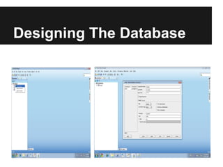 Designing The Database
 
