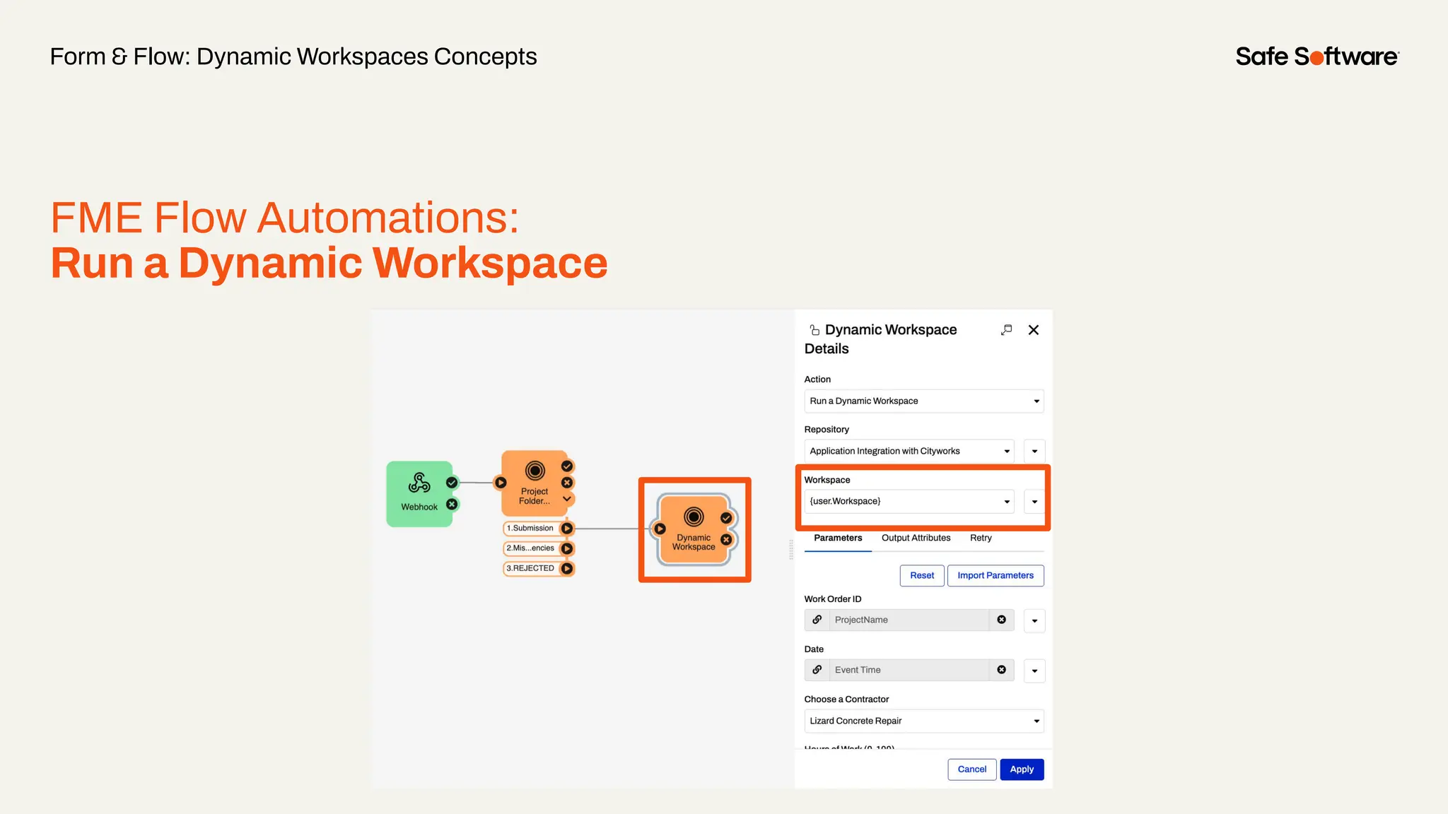 Form & Flow: Dynamic Workspaces Concepts
FME Flow Automations:
Run a Dynamic Workspace
 