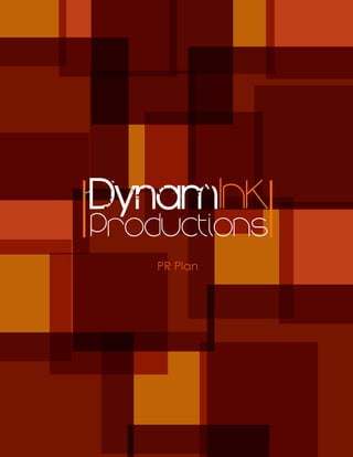 DynamInk Production PR Plan