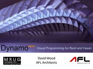 David Wood
AFL Architects
 