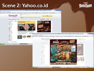 Scene 2: Yahoo.co.id
 