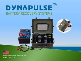 BATTERY RECOVERY SYSTEMS A division of Power Products, Inc. 1 (951) 392-2101 