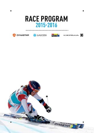Race PROGRAM
2015-2016
 