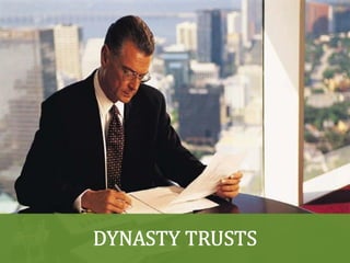Dynasty Trusts