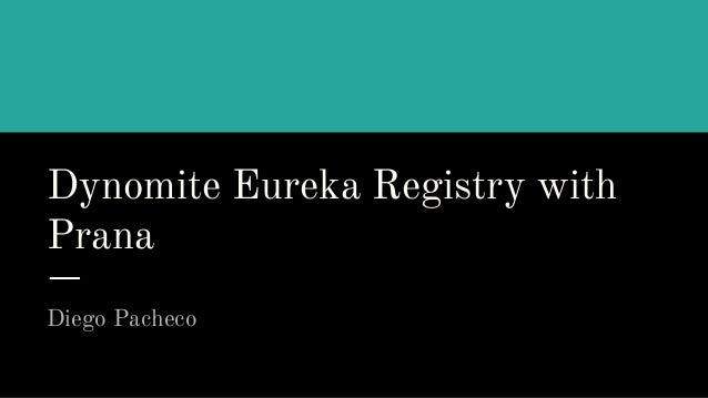 Dynomite Eureka Registry With Prana