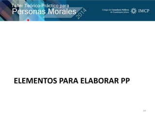 ELEMENTOS PARA ELABORAR PP
24
 