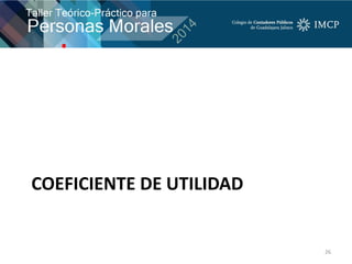 COEFICIENTE DE UTILIDAD
26
 
